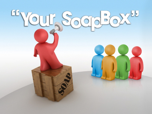 get on your soapbox
